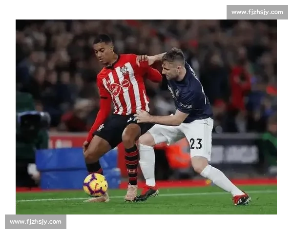 英超焦点战南安普敦主场迎战西汉姆联争夺关键三分赛季走向之战